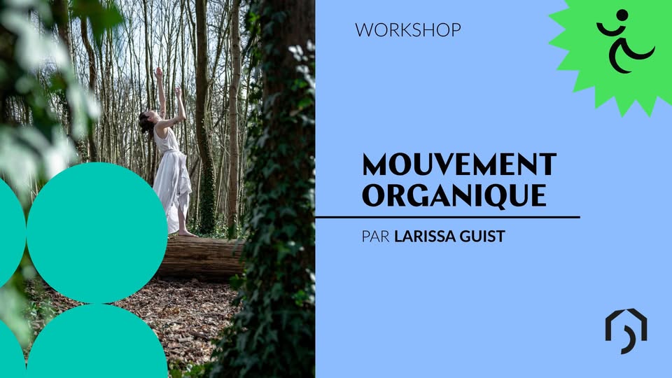 Workshop mouvement organique